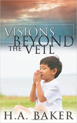 Visions Beyond the Veil PB - H A Baker